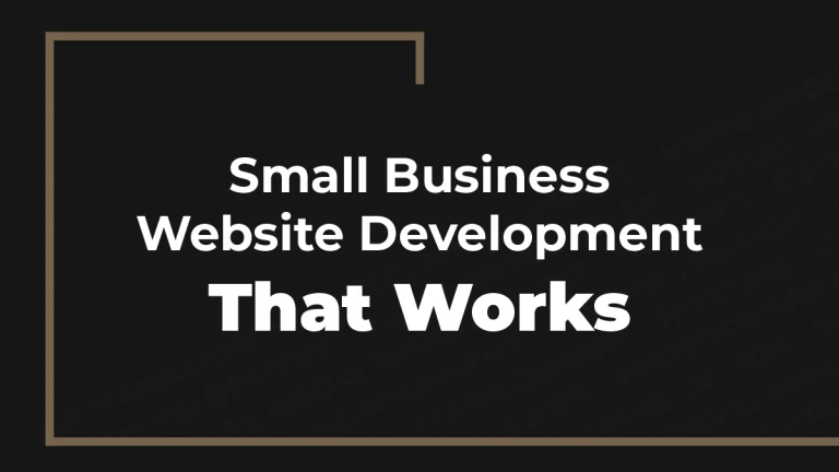 Small Business Website Development That Works RB